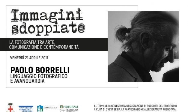 IMMAGINI SDOPPIATE 3° APPUNTAMENTO: PAOLO BORRELLI