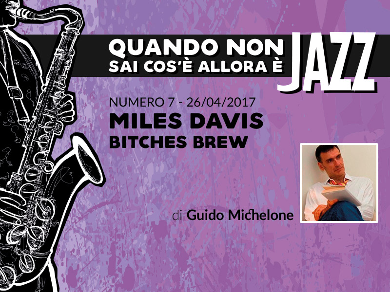 Miles Davis, Bitches Brew, 1969