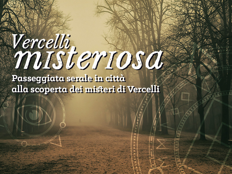 Passeggiata serale in città alla scoperta dei misteri di Vercelli