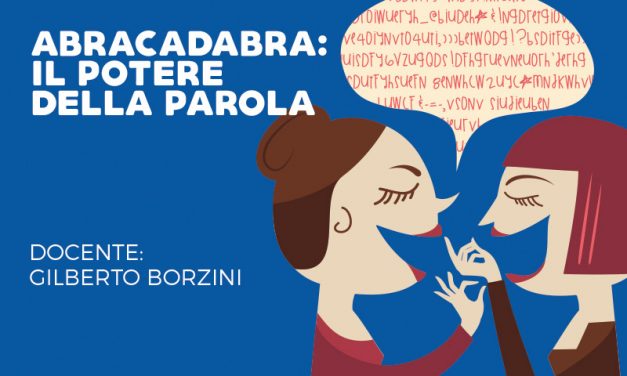 Nuovo corso: ABRACADABRA – IL POTERE DELLA PAROLA…