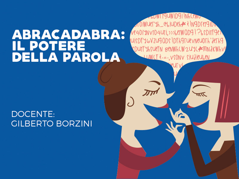 Nuovo corso: ABRACADABRA – IL POTERE DELLA PAROLA…