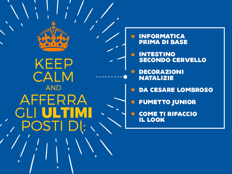 ANCORA POCHI POSTI DISPONIBILI…