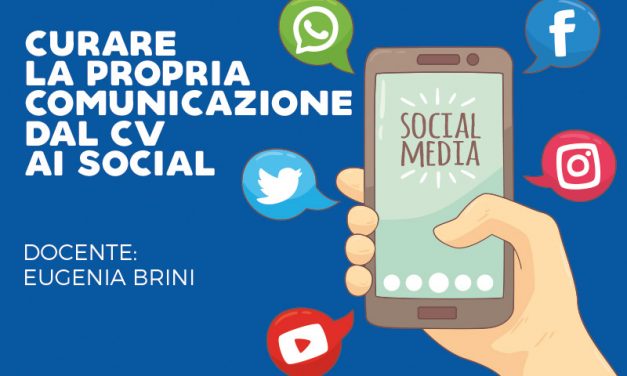Nuovo corso: CURARE LA PROPRIA COMUNICAZIONE DAL CV AI SOCIAL