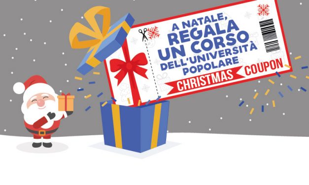 A Natale, regala un Corso dell’Università Popolare!