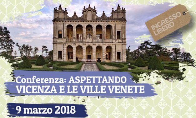 Conferenza: VICENZA E LE VILLE VENETE