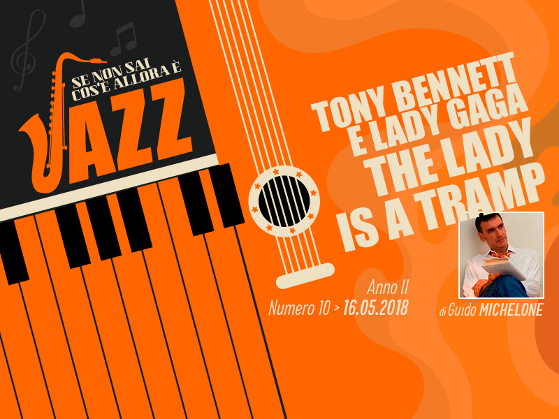 Tony Bennett e Lady Gaga – The Lady is a Tramp