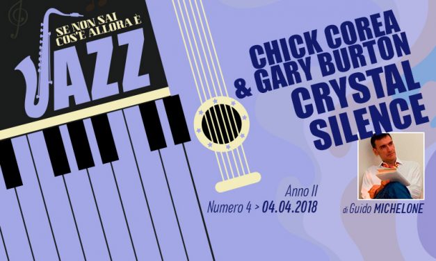 Chick Corea & Gary Burton – Crystal Silence