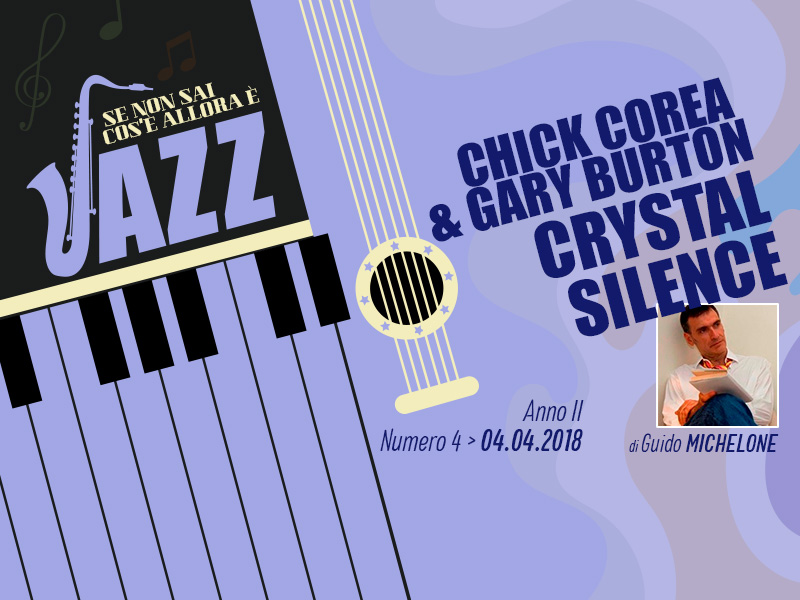 Chick Corea & Gary Burton – Crystal Silence