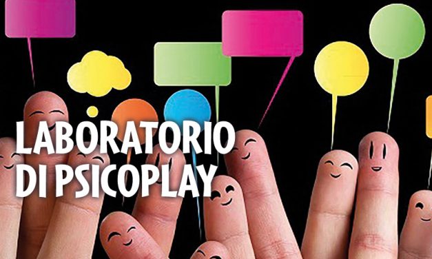 INCONTRIAMOCI GIOCANDO: LABORATORIO DI PSICOPLAY
