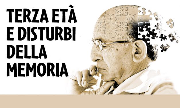 TERZA ETÀ E DISTURBI DELLA MEMORIA