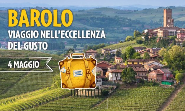 Barolo – Viaggio nell’eccellenza del gusto
