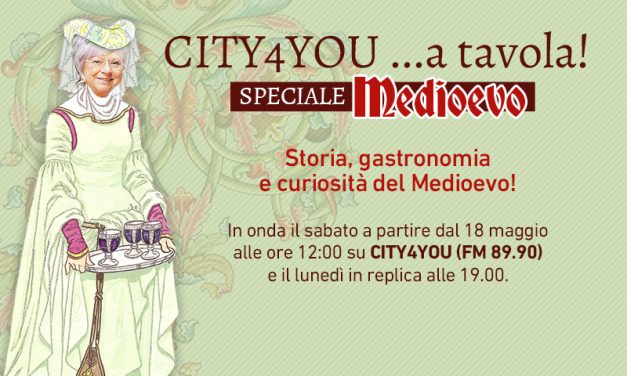 CITY4YOU: speciale Medioevo per… rivivere la storia con gusto