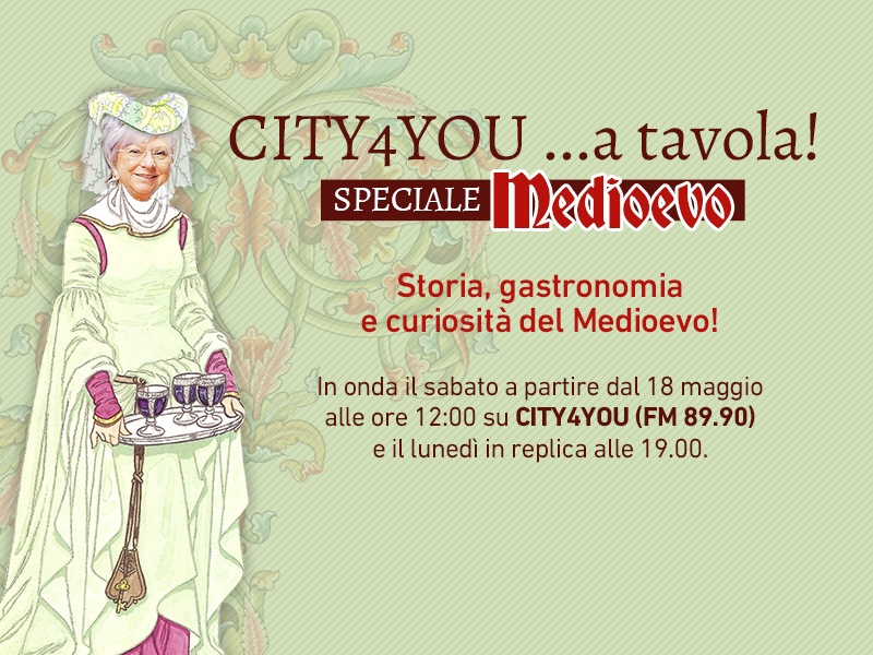 CITY4YOU: speciale Medioevo per… rivivere la storia con gusto
