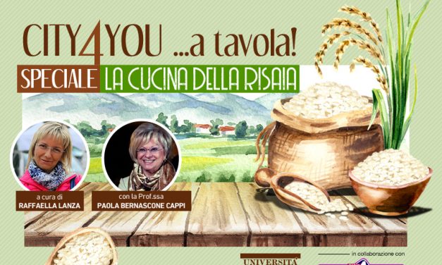 CITY4YOU: speciale «La cucina della risaia»
