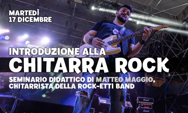 Seminario didattico: introduzione alla chitarra rock