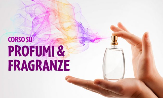Corso in partenza: PROFUMI E FRAGRANZE