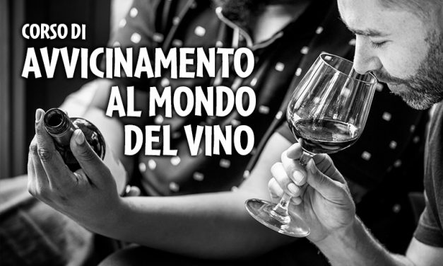 Corso in partenza: AVVICINAMENTO AL MONDO DEL VINO