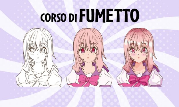 Corso in partenza: SCUOLA DI FUMETTO (dai 14 anni in su)