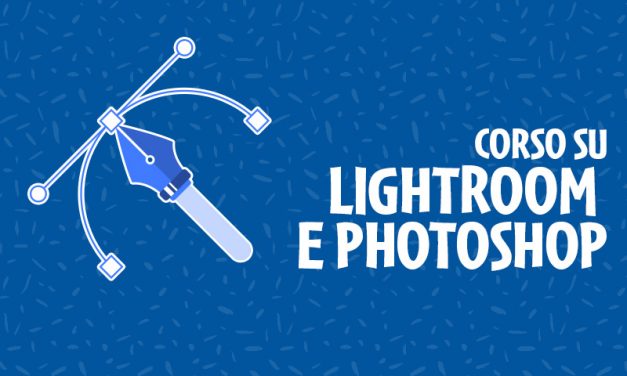 Corso in partenza: LIGHTROOM E PHOTOSHOP PER IL FOTORITOCCO