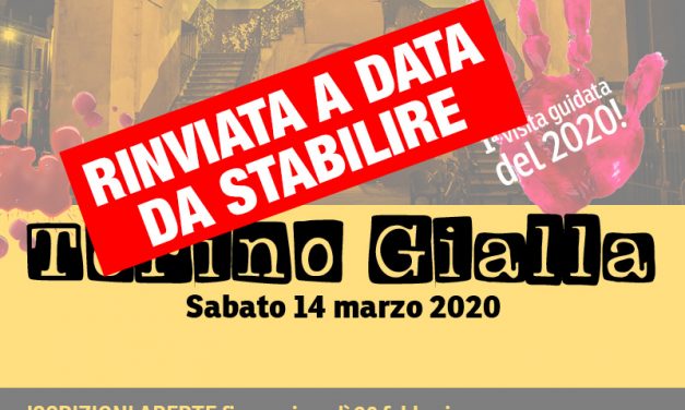 Torino Gialla: gita rinviata a data da definirsi!