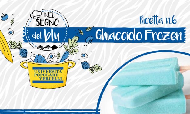Nel segno del BLU – Ricetta n. 6: “Ghiacciolo Frozen”